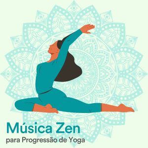 Dengarkan Música Zen para Progressão de Yoga, Pt. 38 lagu dari Musica de Yoga dengan lirik