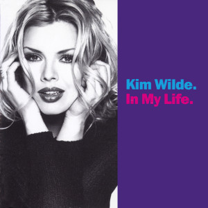 ดาวน์โหลดและฟังเพลง In My Life (Lifestyle Mix) พร้อมเนื้อเพลงจาก Kim Wilde