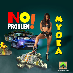 收聽Myoka的No Problem (Explicit)歌詞歌曲