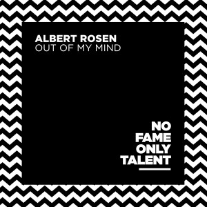 收聽Albert Rosen的Out Of My Mind歌詞歌曲