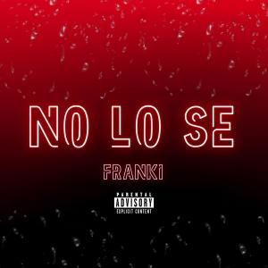 Franki的專輯No lo se