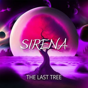 อัลบัม THE LAST TREE ศิลปิน Sirena