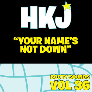 HKJ的專輯Your Name's Not Down