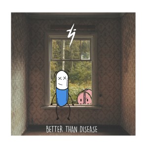Album Better Than Disease oleh Topi Jerami