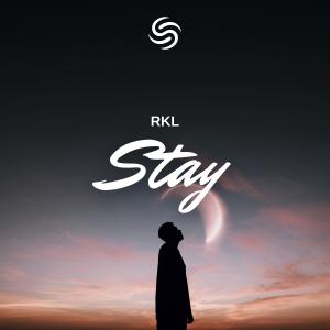 收聽RKL的Stay歌詞歌曲