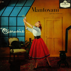 อัลบัม Charmaine ศิลปิน Mantovani & His Orchestra