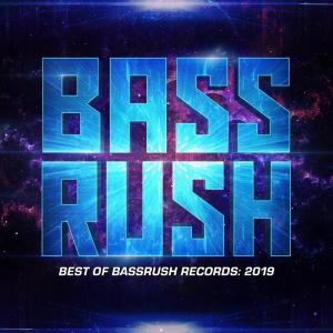 Bassrush的专辑Best of Bassrush: 2019