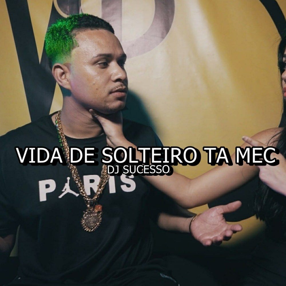Vida de Solteiro Ta Mec