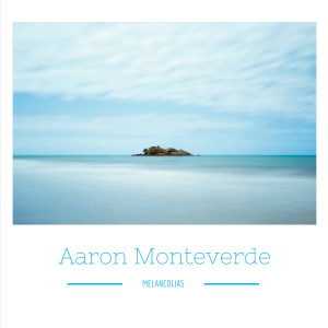 Album Melancolias oleh Aaron Monteverde