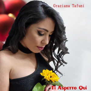 Listen to Ti aspetto qui song with lyrics from Graziana Tafuni