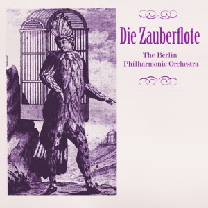收聽Berliner Philharmoniker的Die Zauberflote, Act I, Pt. 1歌詞歌曲