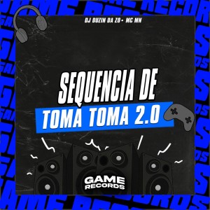 Sequencia De Toma Toma 2.0 (Explicit) dari DJ DUZIN DA ZO