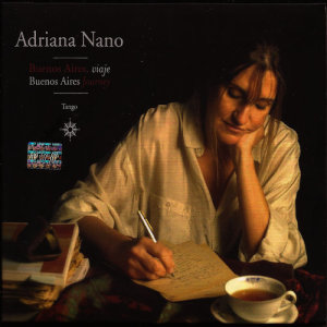 收聽Adriana Nano的Buenos Aires, Destino歌詞歌曲
