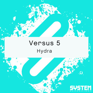 ดาวน์โหลดและฟังเพลง Hydra พร้อมเนื้อเพลงจาก Versus 5