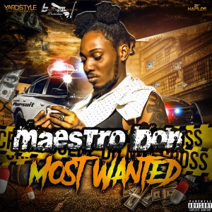 ดาวน์โหลดและฟังเพลง Most Wanted (Explicit) พร้อมเนื้อเพลงจาก Maestro Don