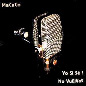 Macaco的專輯Yo Si Sé / No Vuelvas
