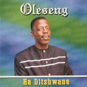 Oleseng的專輯Ha Ditshwane