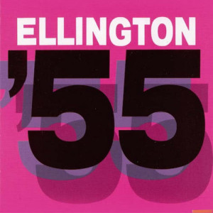 Duke Ellington的專輯Ellington 55 (Remastered)