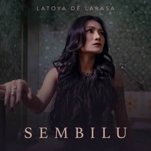 Latoya De Larasa的專輯Sembilu