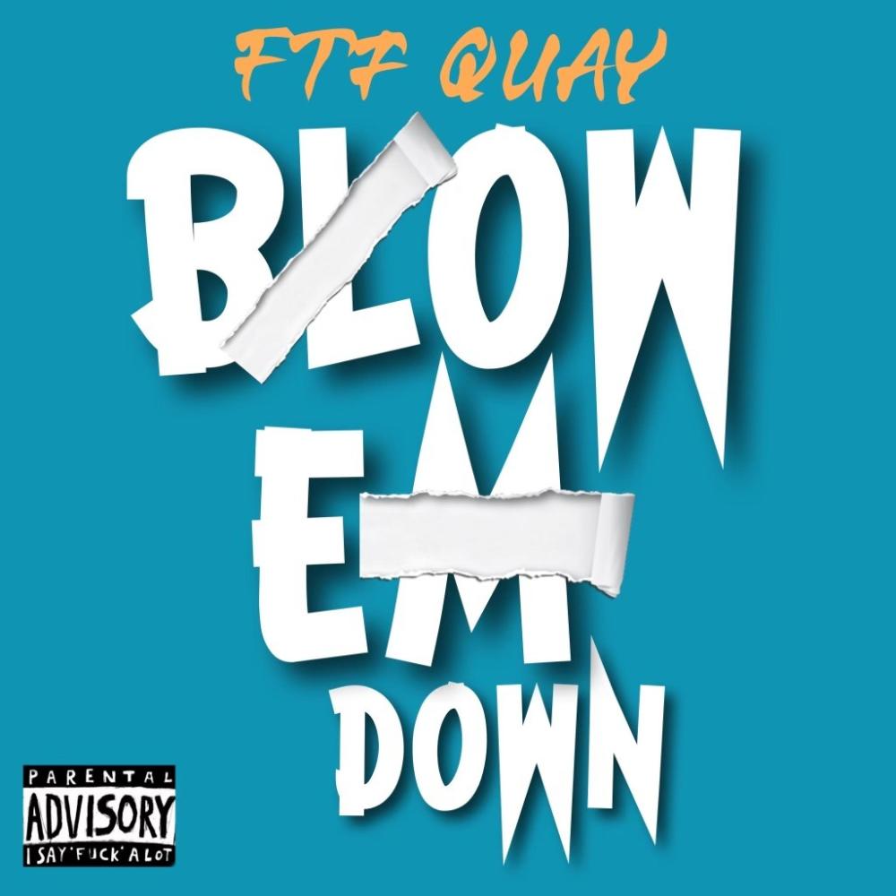 Blow Em Down (Explicit)
