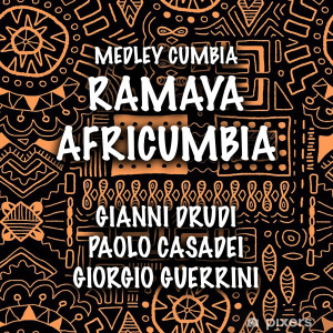 Gianni Drudi的專輯Ramaya / Africumbia (Cumbia)