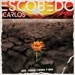 Carlos Escobedo的專輯Aire, Fuego, Tierra y Mar