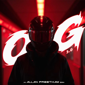 ดาวน์โหลดและฟังเพลง OG 3.0 พร้อมเนื้อเพลงจาก Allan Preetham
