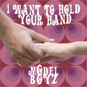 收聽Model Boyz的I Want to Hold Your Hand歌詞歌曲