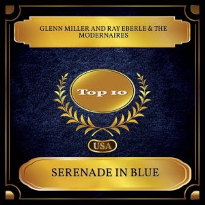 Ray Eberle & The Modernaires的專輯Serenade In Blue