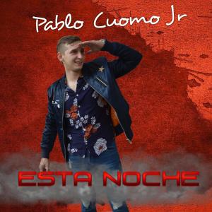 收聽Pablo Cuomo Jr的Esta Noche歌詞歌曲