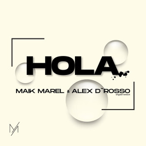 ดาวน์โหลดและฟังเพลง HOLA (English Version) พร้อมเนื้อเพลงจาก Maik Marel
