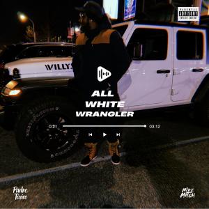 收聽Mike Mitch的All White Wrangler (Explicit)歌詞歌曲