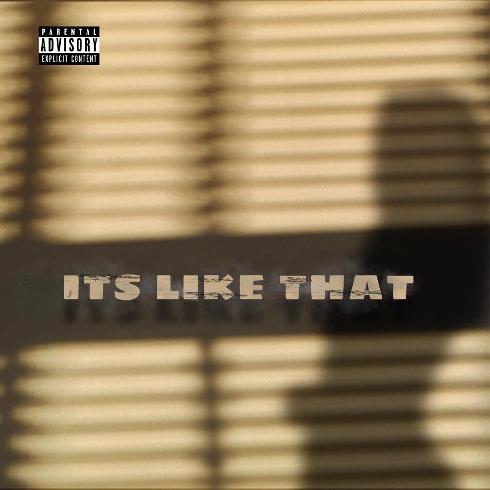 Its Like That (Explicit)