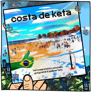 ดาวน์โหลดและฟังเพลง Costa De Keta (Explicit) พร้อมเนื้อเพลงจาก HET POMPSTATION
