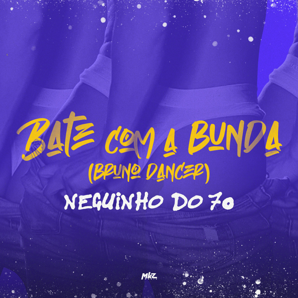 Bate Com a Bunda (Bruno Dancer)