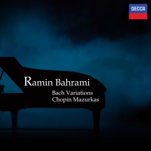 Ramin Bahrami的專輯Bach Variations; Chopin Mazurkas
