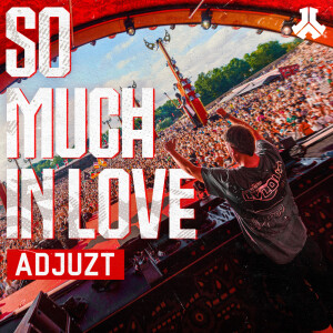 อัลบัม So Much In Love ศิลปิน Adjuzt