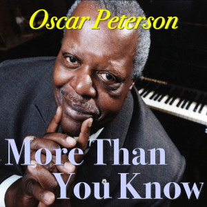 Dengarkan lagu You'll Never Know nyanyian Oscar Peterson dengan lirik
