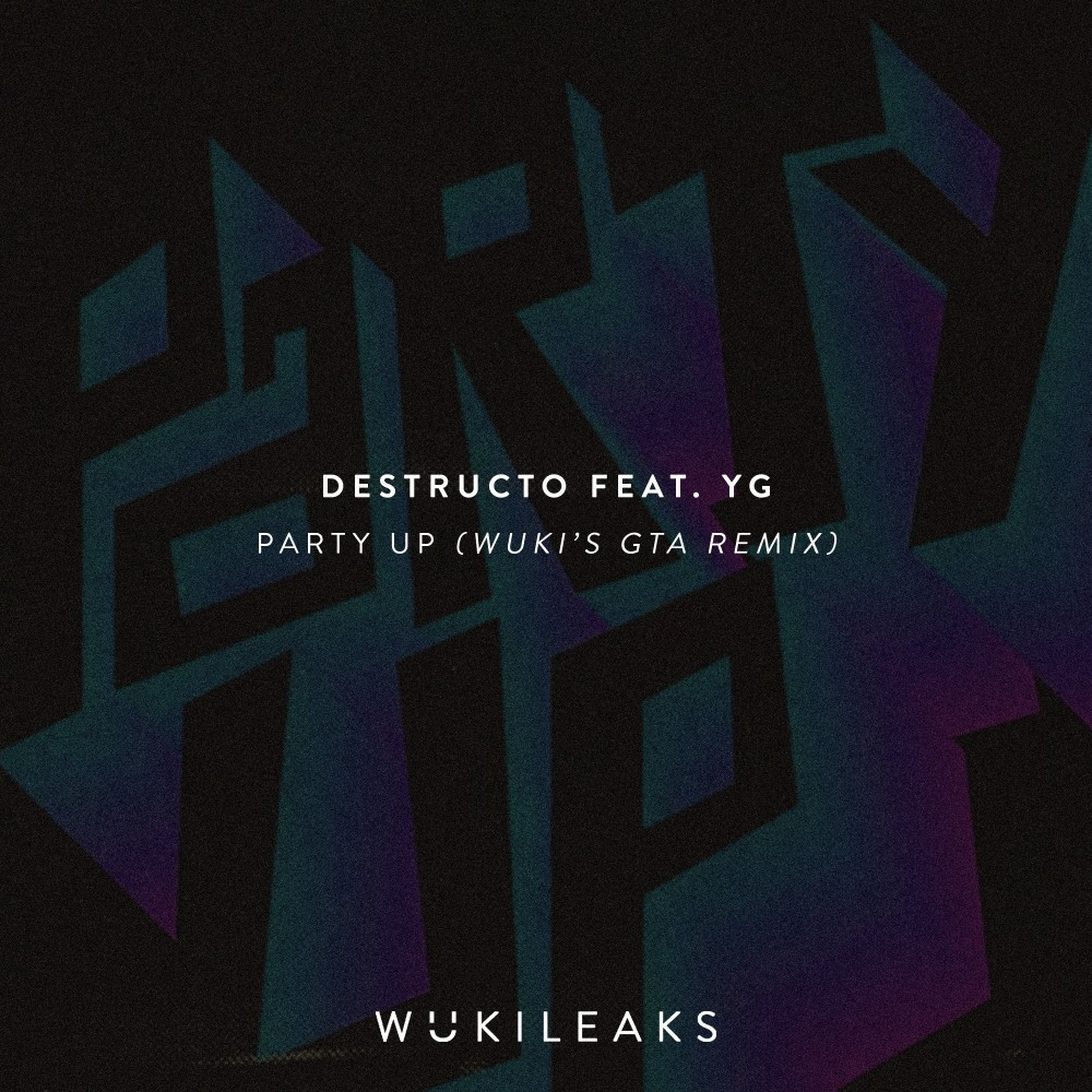 Party Up (Wuki's GTA Remix) (Explicit)