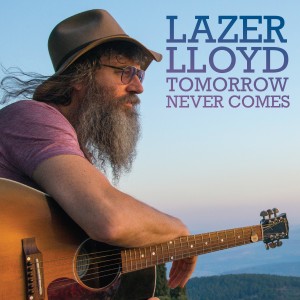 อัลบัม Tomorrow Never Comes ศิลปิน Lazer Lloyd