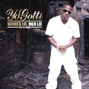 ดาวน์โหลดและฟังเพลง Women Lie, Men Lie (Explicit Version) พร้อมเนื้อเพลงจาก Yo Gotti