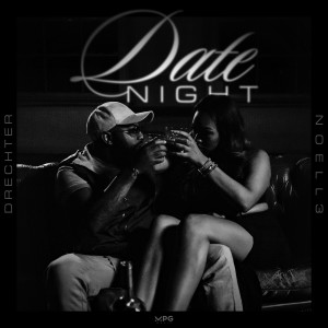 Listen to Date Night (Explicit) song with lyrics from Drechter