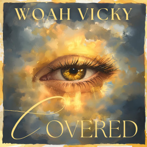 Woah Vicky的專輯Covered