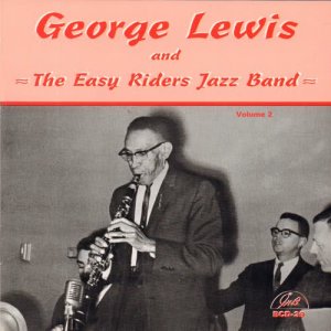 George Lewis and the Easy Riders Jazz Band, Vol. 2
