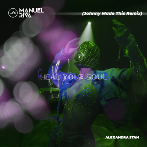 Heal Your Soul (Johnny Made This Remix) dari Alexandra Stan