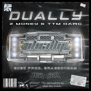 Z Money的專輯DUALLY (feat. Z Money & TTM Dawg) (Explicit)