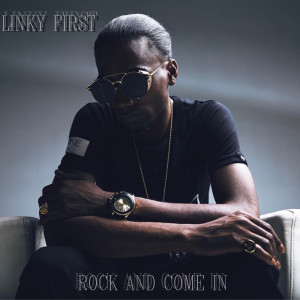 收聽Linky First的Rock and Come In歌詞歌曲