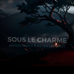 Listen to Sous le Charme song with lyrics from Anton Serra
