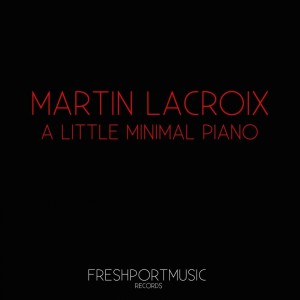 Martin Lacroix的专辑A Little Minimal Piano