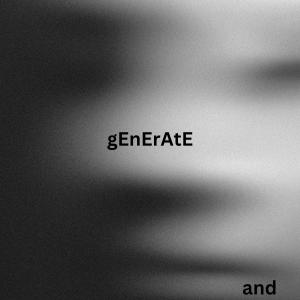 AND的專輯generate